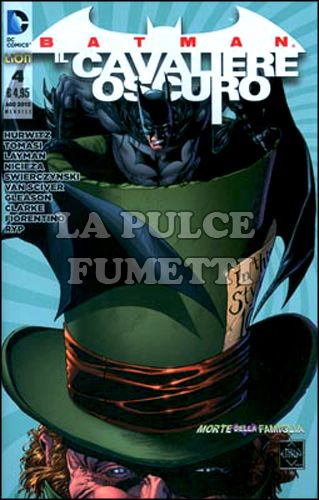 BATMAN IL CAVALIERE OSCURO # 4 - MORTE DELLA FAMIGLIA